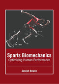 Sports Biomechanics: Optimizing Human Performance